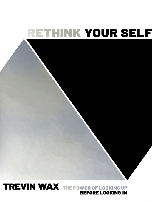 Title details for Rethink Your Self by Trevin Wax - Available